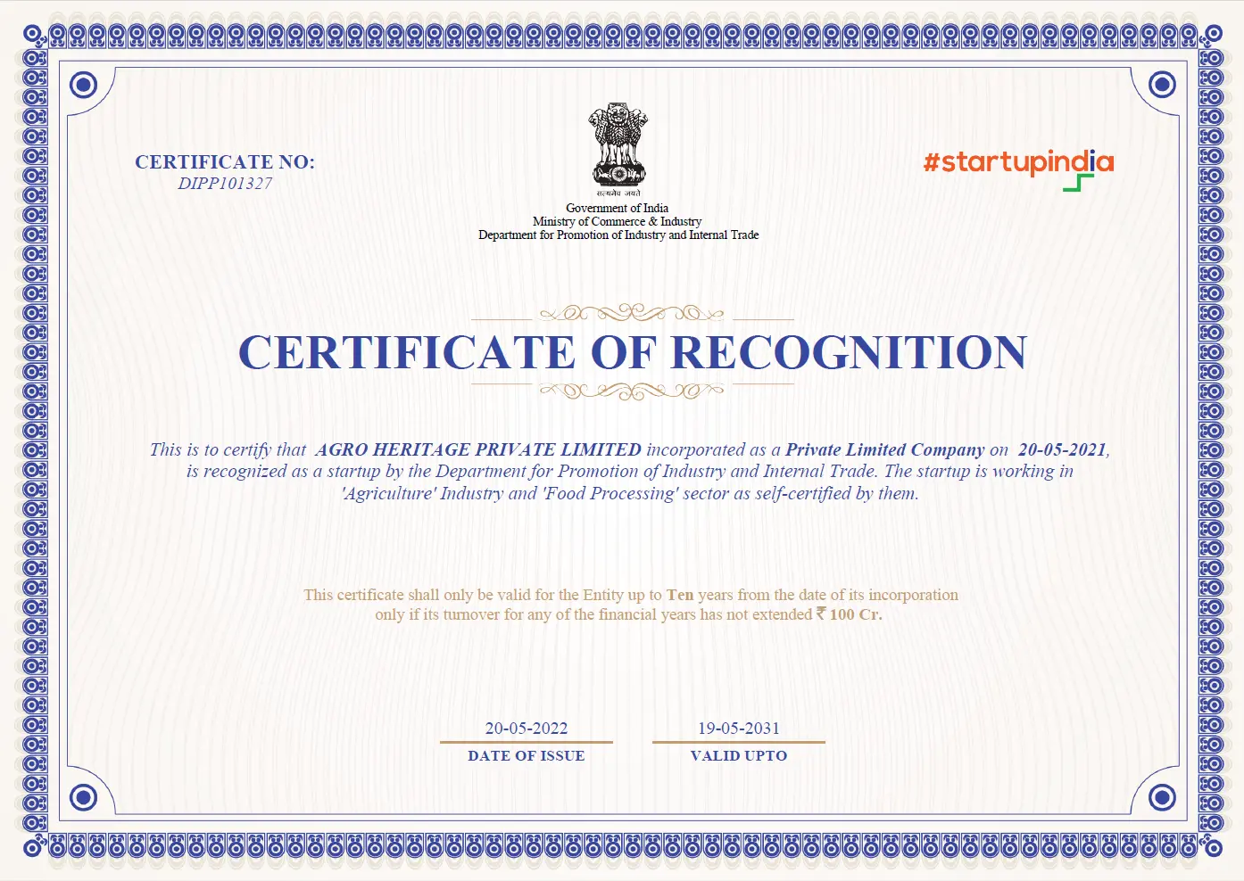 Agro Heritage Private Limited has been awarded the Certificate of Recognition by Startup India.